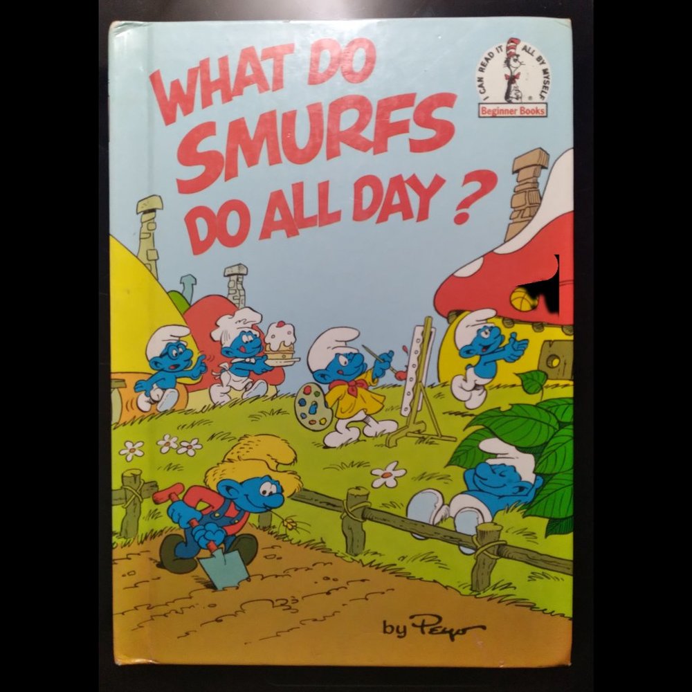 Original 1983 What do Smurfs do all day? by Peyo.  A Dr. Seuss Book Collection